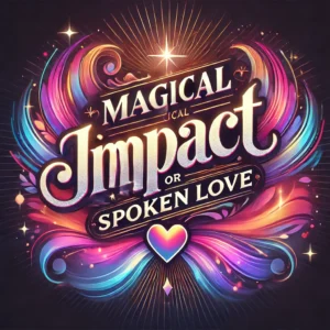 Magical Impact of Spoken Relationship Beyond Expectations